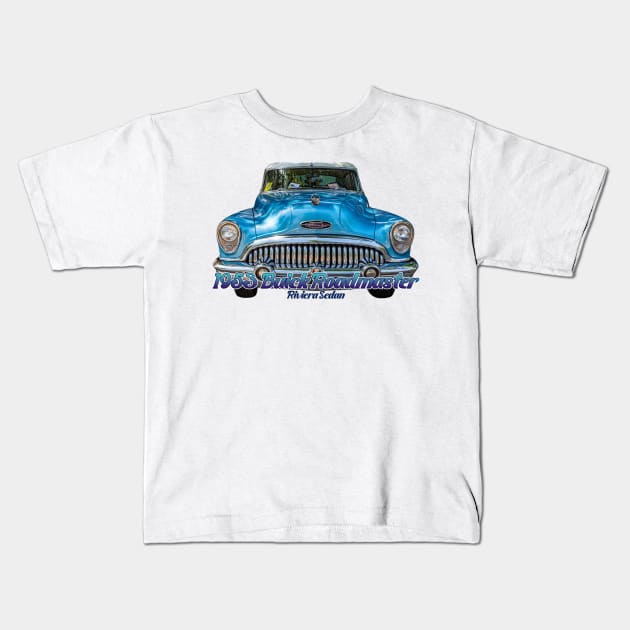 1953 Buick Roadmaster Riviera Sedan Kids T-Shirt by Gestalt Imagery